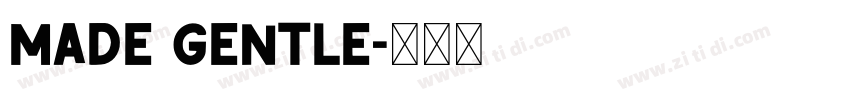 MADE Gentle字体转换